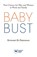 Baby Bust, Stewart D. Friedman - Paperback - 9781613630341