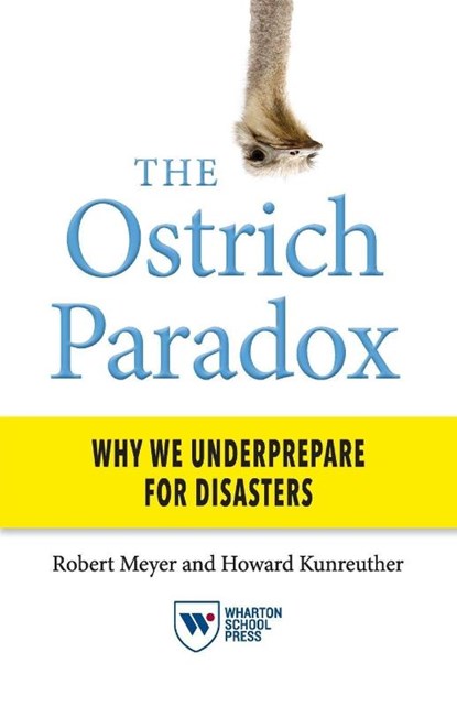 The Ostrich Paradox, Robert Meyer ; Howard Kunreuther - Paperback - 9781613630808