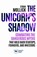 The Unicorn's Shadow, Ethan Mollick - Paperback - 9781613630969