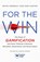 For the Win, Revised and Updated Edition, Kevin Werbach ; Dan Hunter - Paperback - 9781613631058