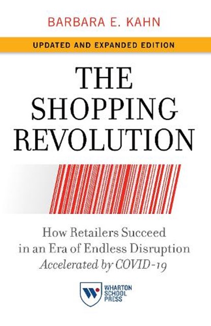 The Shopping Revolution, Updated and Expanded Edition, Barbara E. Kahn - Paperback - 9781613631140