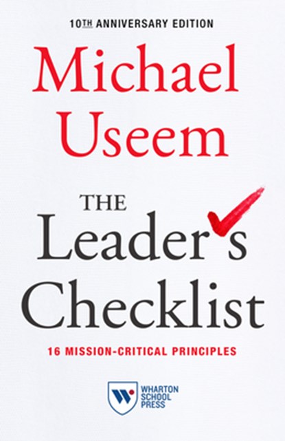 The Leader's Checklist, 10th Anniversary Edition, Michael Useem - Paperback - 9781613631188