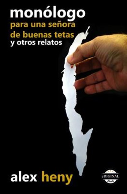 Monólogo para una señora de buenas tetas y otros relatos, Teresa Dovalpage - Paperback - 9781613700747