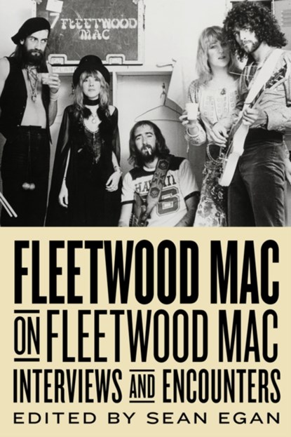 Fleetwood Mac on Fleetwood Mac, Sean Egan - Gebonden - 9781613732342