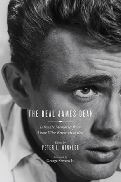 The Real James Dean, Peter L. Winkler - Paperback - 9781613734728
