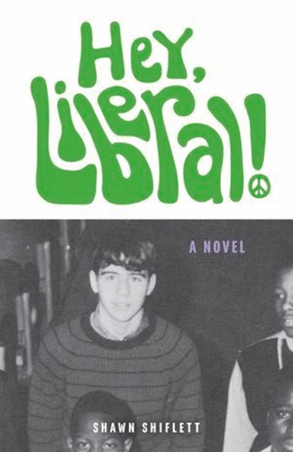 Hey, Liberal!, Shawn Shiflett - Ebook - 9781613735633