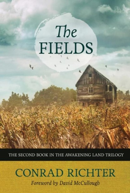 The Fields Volume 30, Conrad Richter ; David McCullough - Paperback - 9781613737422