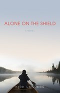 Alone on the Shield | Kirk Landers | 