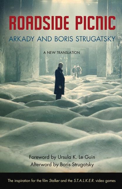 Strugatsky, A: Roadside Picnic, Arkady Strugatsky ; Boris Strugatsky ; Ursula K Le Guin - Paperback - 9781613743416