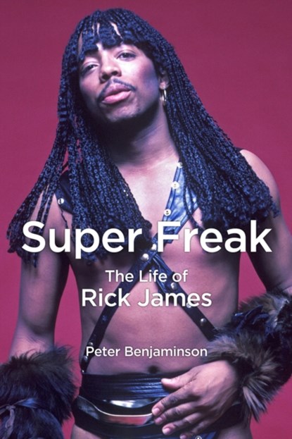 Super Freak, Peter Benjaminson - Gebonden - 9781613749579