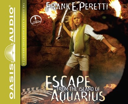 Escape from the Island of Aquarius: Volume 2, PERETTI,  Frank E. - AVM - 9781613755990