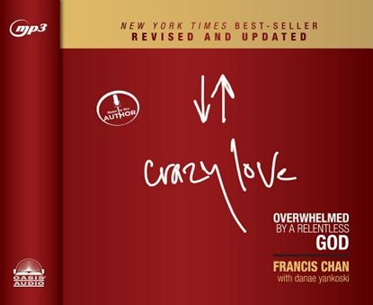 Crazy Love, Revised and Updated: Overwhelmed by a Relentless God, Francis Chan - AVM - 9781613757833