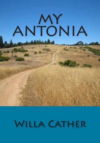 My Antonia, Willa Cather - Paperback - 9781613823668