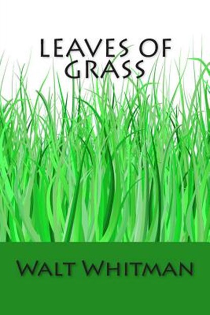Leaves of Grass, Walt Whitman - Paperback - 9781613823675