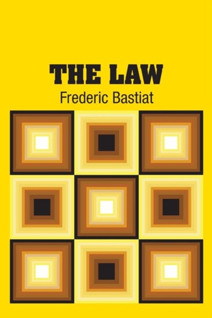 The Law, Frederic Bastiat - Paperback - 9781613825075