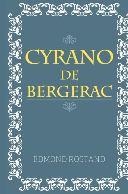 Cyrano De Bergerac, Edmond Rostand - Gebonden - 9781613826447