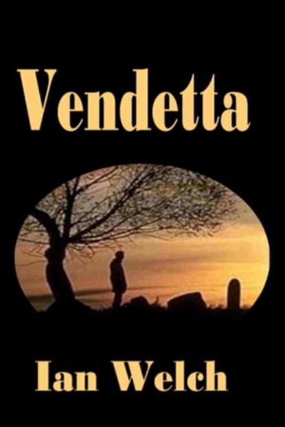 Vendetta, Ian Welch - Ebook - 9781613862520