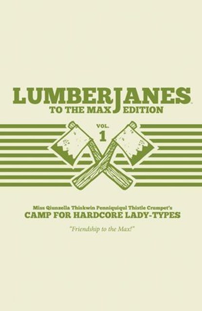 Lumberjanes To The Max Vol. 1, Shannon Watters ; ND Stevenson ; Gus Allen ; Grace Ellis - Ebook - 9781613984802