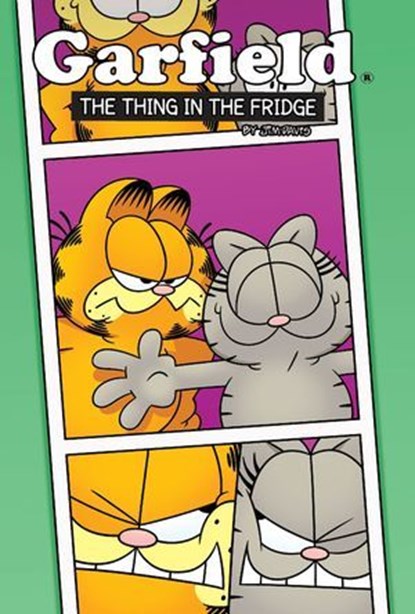 Garfield Original Graphic Novel: The Thing in the Fridge, Jim Davis ; Mark Evanier ; Scott Nickel - Ebook - 9781613986967