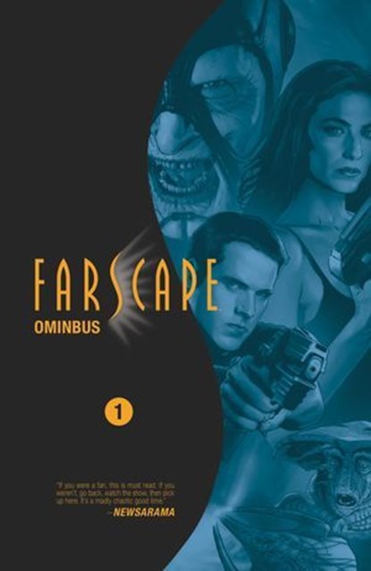 Farscape Omnibus Vol. 1, Rockne S. O'Bannon ; Keith R. A. Decandido - Ebook - 9781613987339
