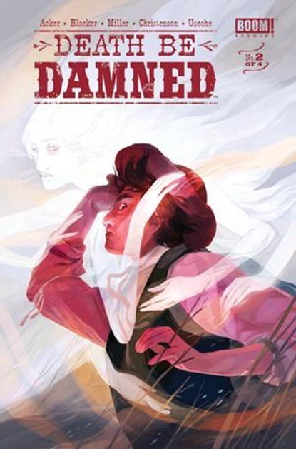 Death Be Damned #2, Ben Acker ; Ben Blacker ; Andrew Miller - Ebook - 9781613987551