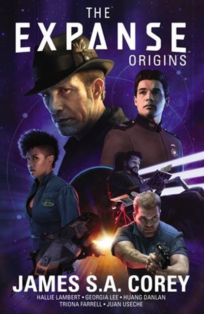 The Expanse: Origins, James S. A Corey ; Hallie Lambert ; Georgia Lee - Ebook - 9781613988534