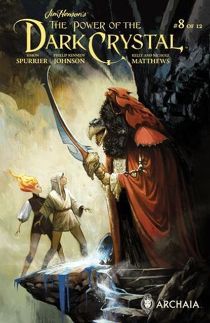 Jim Henson's The Power of the Dark Crystal #8, Jim Henson ; Simon Spurrier ; Phillip Kennedy Johnson - Ebook - 9781613989753