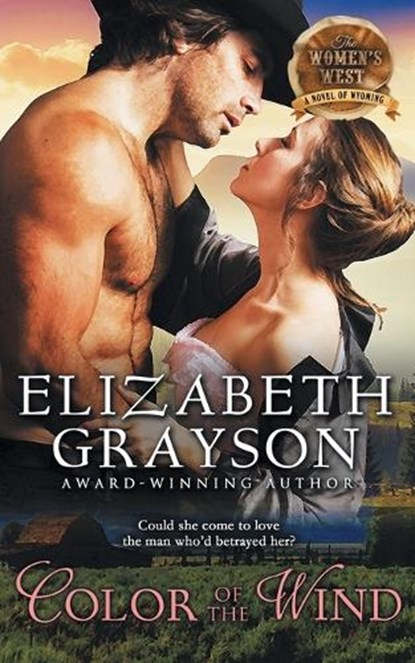 Color of the Wind (The Women's West Series, Book 2), GRAYSON,  Elizabeth - Paperback - 9781614179313