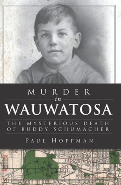 Murder in Wauwatosa, Paul Hoffman - Ebook - 9781614235729