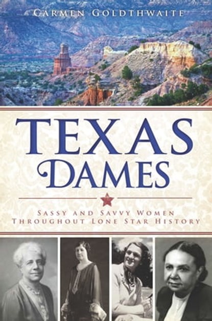 Texas Dames, Carmen Goldthwaite - Ebook - 9781614237099