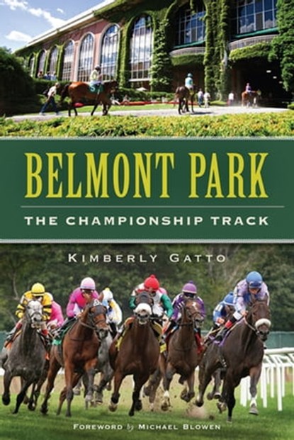 Belmont Park, Kimberly Gatto - Ebook - 9781614238782