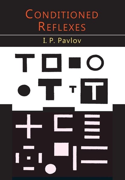 Conditioned Reflexes, I P Pavlov - Paperback - 9781614277989