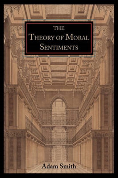 Theory of Moral Sentiments, SMITH,  Adam - Paperback - 9781614279983