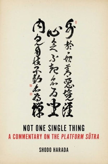 Not One Single Thing, Shodo Harada - Ebook - 9781614291404