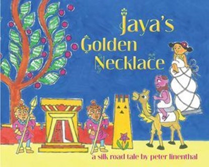 Jaya's Golden Necklace, Peter Linenthal - Ebook - 9781614292470
