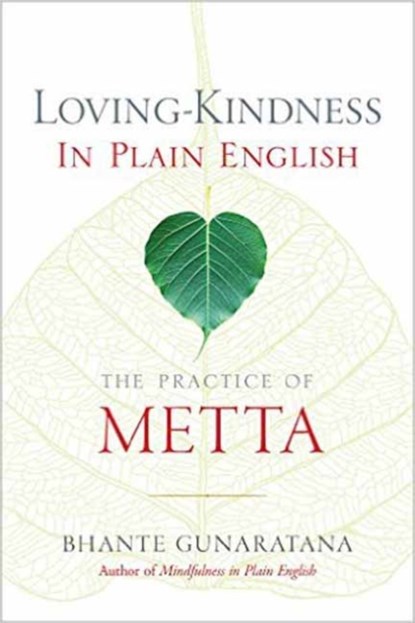 Loving-Kindness in Plain English, Bhante Henepola Gunaratana - Paperback - 9781614292494