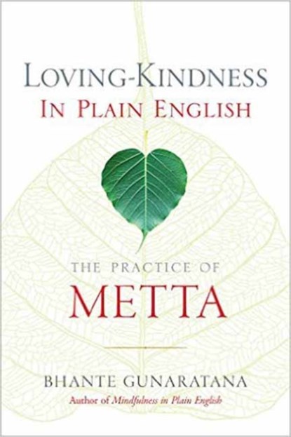 Loving-Kindness in Plain English, Bhante Henepola Gunaratana - Paperback - 9781614292494