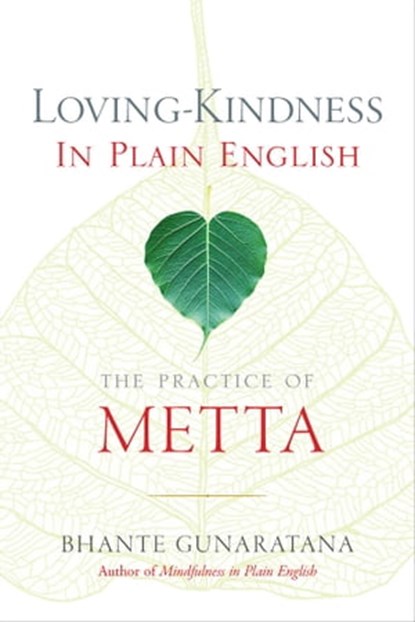 Loving-Kindness in Plain English, Bhante Henepola Gunaratana - Ebook - 9781614292647