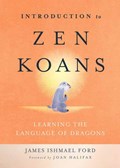 Introduction to Zen Koans | James Ishmael Ford | 