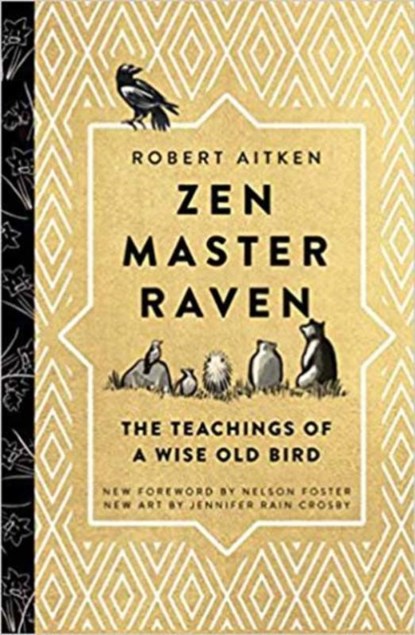 Zen Master Raven, Robert Aitken ; Nelson Foster - Gebonden - 9781614293842