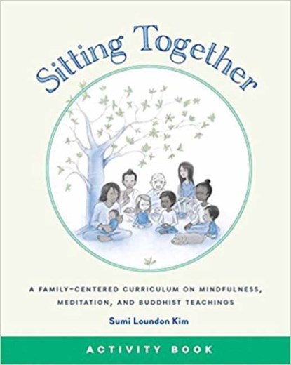 Sitting Together Activity Book, Sumi Loundon Kim - Paperback - 9781614294245