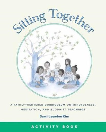 Sitting Together Activity Book, LOUNDON KIM,  Sumi - Paperback - 9781614294368