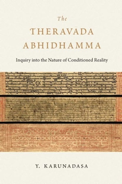The Theravada Abhidhamma, Y. Karunadasa - Ebook - 9781614294696