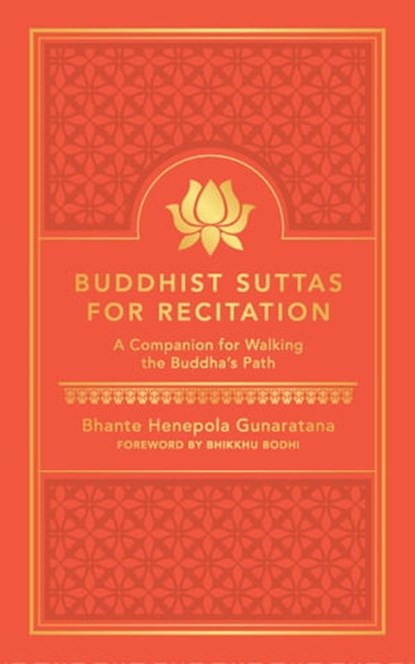 Buddhist Suttas for Recitation, Bhante Gunaratana - Ebook - 9781614295129