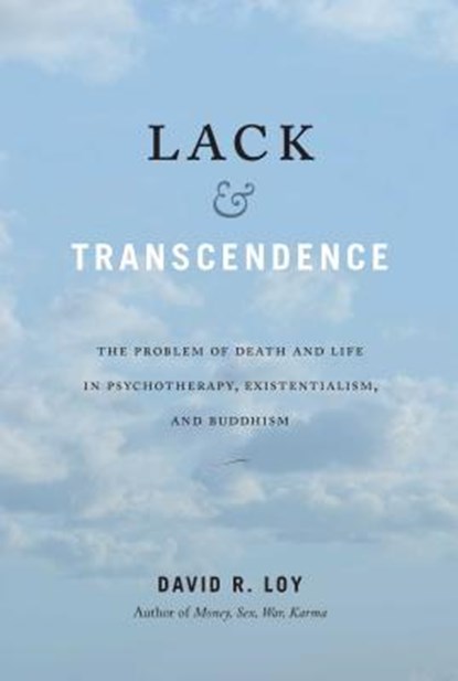 Lack and Transcendence, David R. Loy - Paperback - 9781614295235