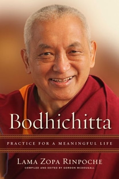 Bodhichitta, Lama Zopa Rinpoche - Ebook - 9781614296034