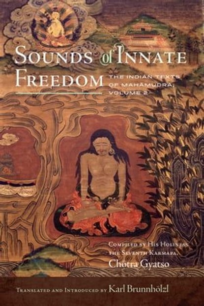 Sounds of Innate Freedom, Karl Brunnhölzl - Ebook - 9781614297147