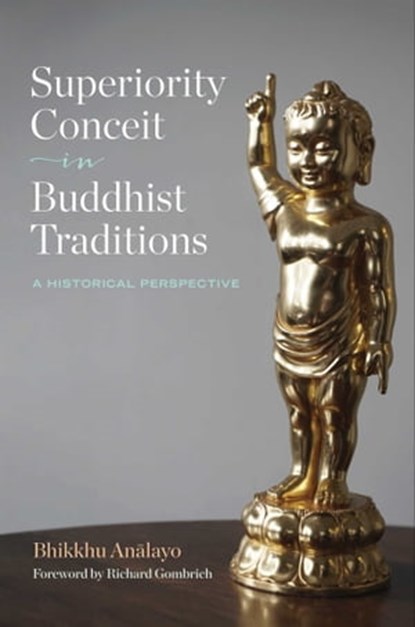 Superiority Conceit in Buddhist Traditions, Bhikkhu Analayo - Ebook - 9781614297338