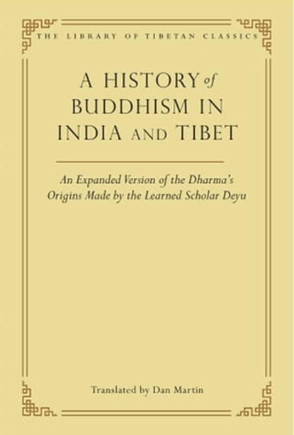 A History of Buddhism in India and Tibet, Dan Martin - Ebook - 9781614297420