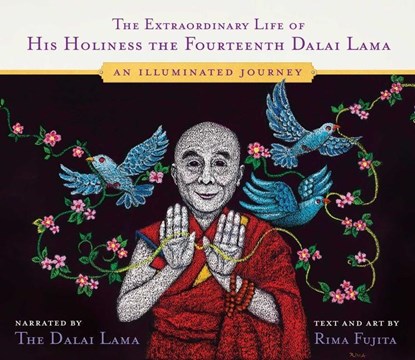 The Extraordinary Life of His Holiness the Fourteenth Dalai Lama, His Holiness the Dalai Lama ; Rima Fujita - Gebonden - 9781614297499